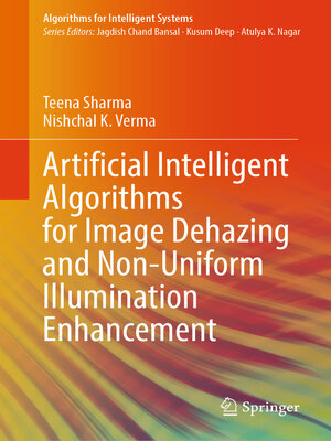cover image of Artificial Intelligent Algorithms for Image Dehazing and Non-Uniform Illumination Enhancement